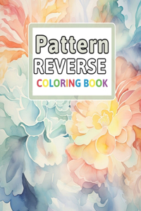 Patterns Reverse Coloring Book