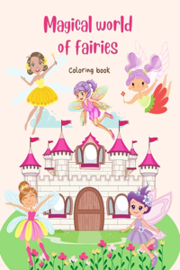 Magical world of fairies: Coloring book