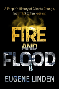 Fire and Flood