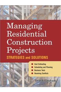 Managing Residential Construction Projects