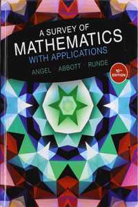 A Survey of Mathematics with Applications Plus Mylab Math with Pearson Etext -- 18 Week Access Card Package