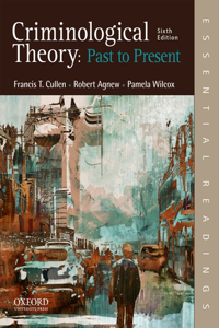 Criminological Theory: Past to Present