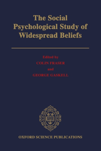 The Social Psychological Study of Widespread Beliefs