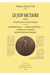 Le Juif Sectaire Ou La Tolzrance Talmudique