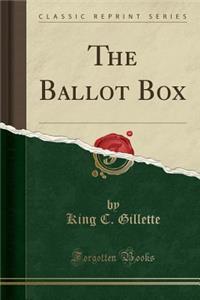 The Ballot Box (Classic Reprint)