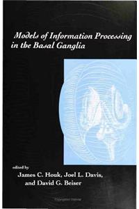 Models of Information Processing in the Basal Ganglia