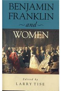 Benjamin Franklin and Women