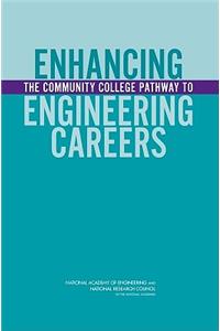 Enhancing the Community College Pathway to Engineering Careers