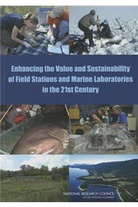 Enhancing the Value and Sustainability of Field Stations and Marine Laboratories in the 21st Century