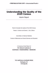 Understanding the Quality of the 2020 Census