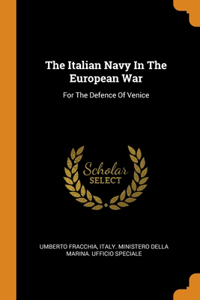 The Italian Navy In The European War