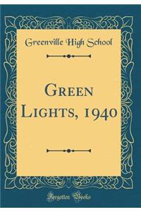 Green Lights, 1940 (Classic Reprint)