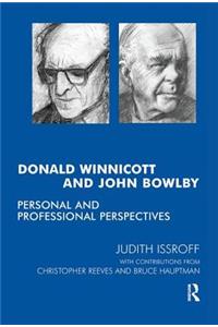 Donald Winnicott and John Bowlby