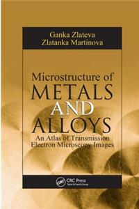 Microstructure of Metals and Alloys