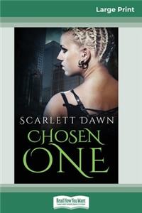 Chosen One (16pt Large Print Edition)