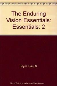 The Enduring Vision Essentials: Essentials: 2