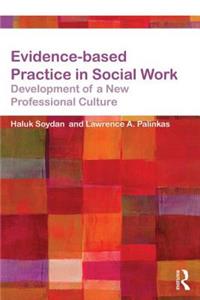 Evidence-Based Practice in Social Work