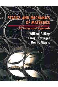 Statics and Mechanics of Materials: An Integrated Approach