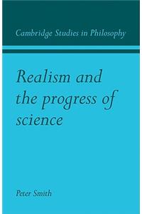 Realism and the Progress of Science