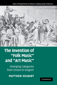 Invention of 'Folk Music' and 'Art Music'