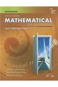 Steck-Vaughn GED: Test Preparation Student Workbook Mathematical Reasoning