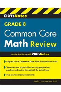 Cliffsnotes Grade 8 Common Core Math Review