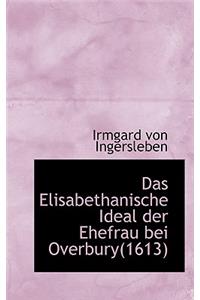 Das Elisabethanische Ideal Der Ehefrau Bei Overbury(1613)