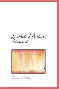 Mort D'Arthur, Volume 2
