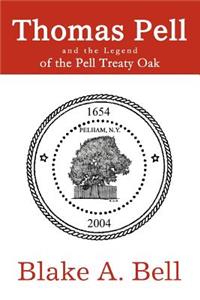 Thomas Pell and the Legend of the Pell Treaty Oak