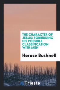 The Character of Jesus