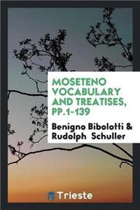 Moseteno Vocabulary and Treatises, Pp.1-139
