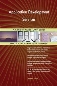 Application Development Services A Complete Guide - 2019 Edition
