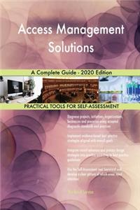 Access Management Solutions A Complete Guide - 2020 Edition