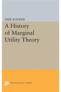 History of Marginal Utility Theory