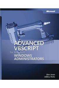 Advanced VBScript for Microsoft(r) Windows(r) Administrators