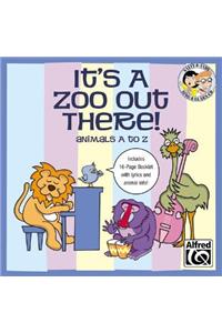 It's a Zoo Out There! Animals A to Z