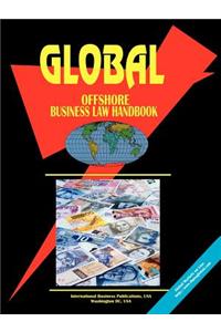 Global Offshore Business Laws and Regulations Handbook