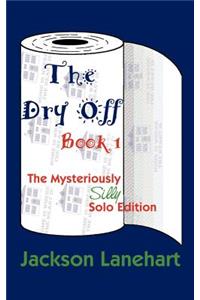 Dry Off Book I