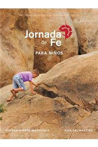 Jornada de Fe Para Niños, Discernimiento Y Mistagogia, Guía del Maestro