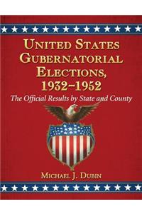 United States Gubernatorial Elections, 1932-1952
