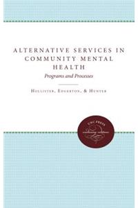 Alternative Services in Community Mental Health