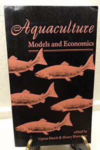 Aquaculture: Models and Economics