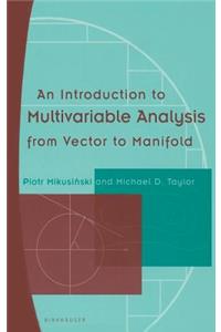 Introduction to Multivariable Analysis from Vector to Manifold