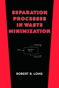 Separation Processes in Waste Minimization