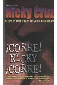 Corre Nicky!, Corre!