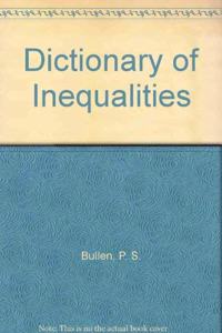A Dictionary of Inequalities