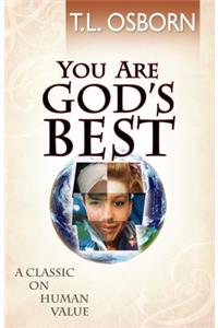 You Are God's Best!