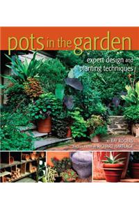 Pots in the Garden: Expert Design & Planting Techniques