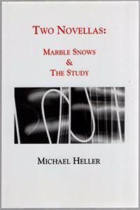 Two Novellas: Marble Snows & the Study