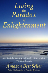 Living the Paradox of Enlightenment